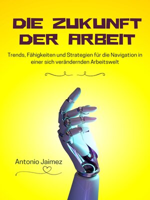 cover image of Die Zukunft der Arbeit